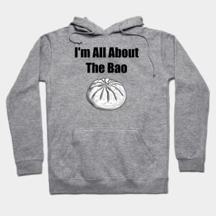 I'm All About The Bao Hoodie